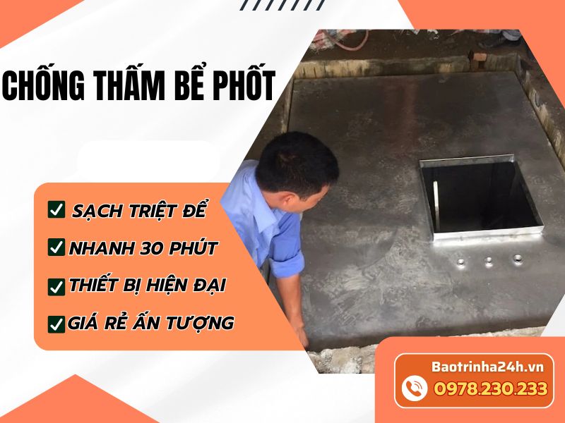 Chống thấm bể phốt: 11 giải pháp xử lý triệt để, báo giá mới nhất 2026