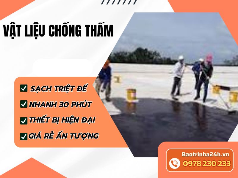 Vật liệu chống thấm tốt nhất hiện nay