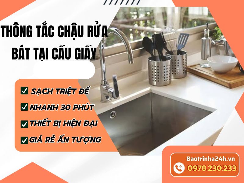 Thông tắc chậu rửa bát tại Cầu Giấy nhanh chóng, sạch triệt để, không đục phá