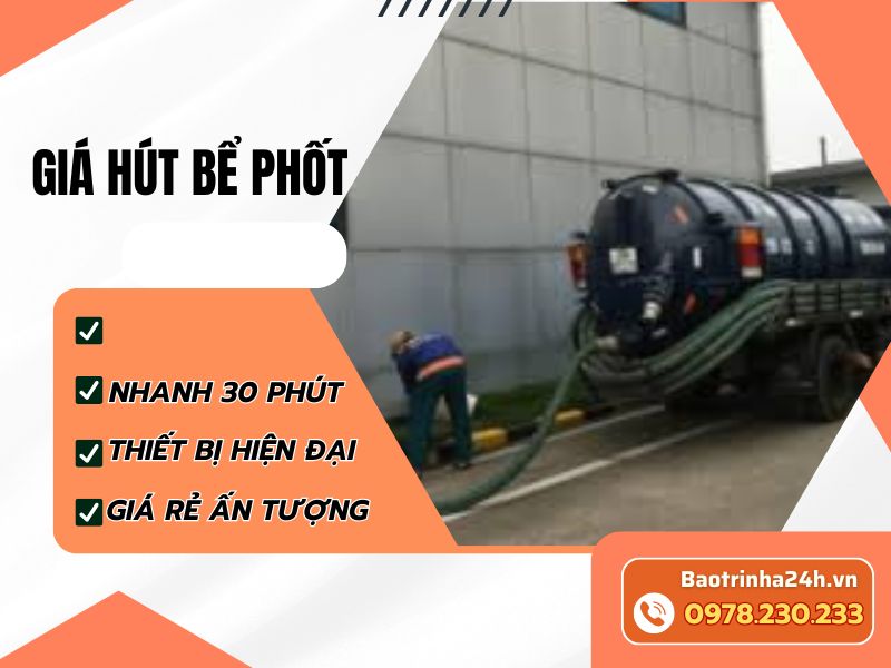 Giá hút bể phốt 2026 bao nhiêu? Cách tính để tránh phát sinh