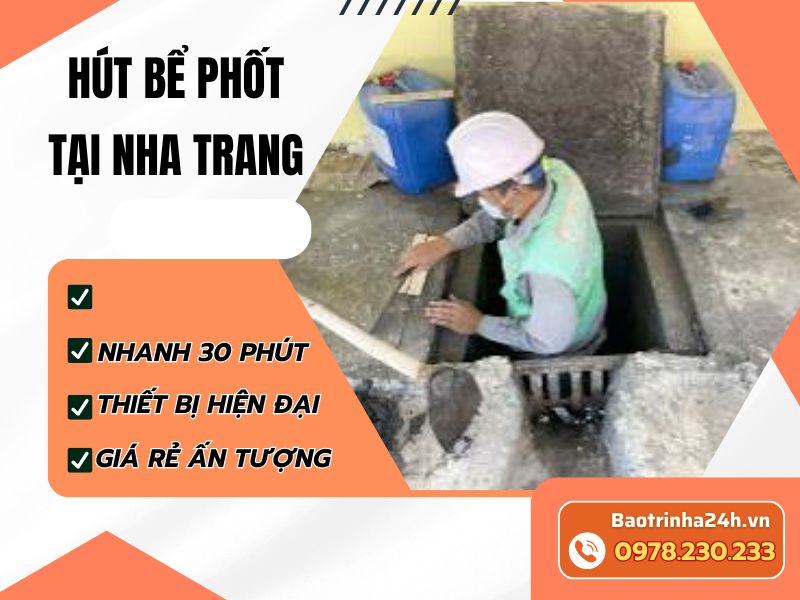 Hút bể phốt tại Nha Trang: Kiểm tra biến động sử dụng trước khi hút