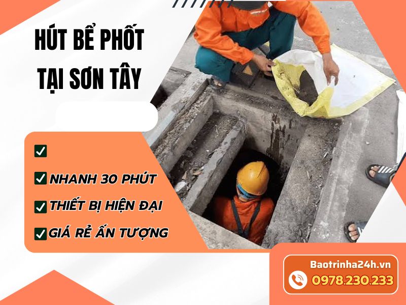 Hút bể phốt tại Sơn Tây: Tìm nguyên nhân khi sự cố tái phát