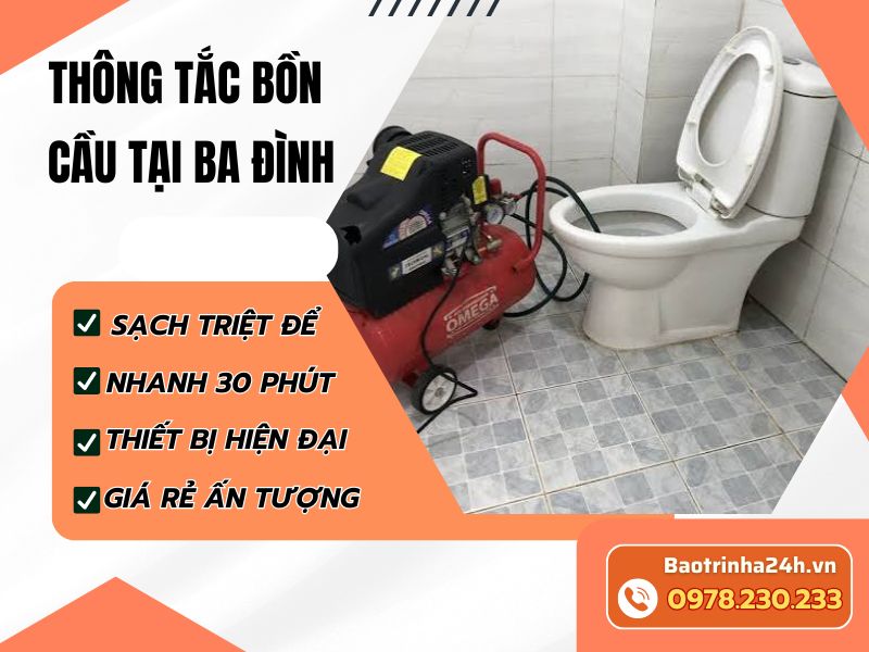 Thông tắc bồn cầu tại Ba Đình theo đúng mức độ tắc