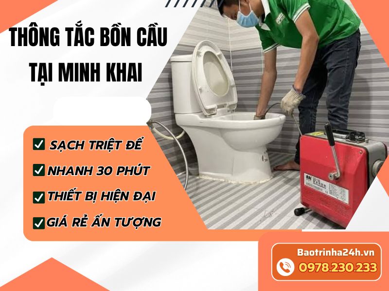 Thông tắc bồn cầu tại Minh Khai đúng mức độ tắc