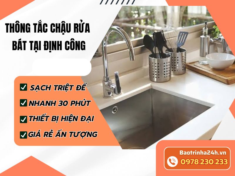 Thông tắc chậu rửa bát tại Định Công xử lý đúng điểm nghẹt