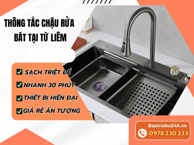 Thông tắc chậu rửa bát tại Từ Liêm: Kiểm tra theo mức nước và thời điểm tắc